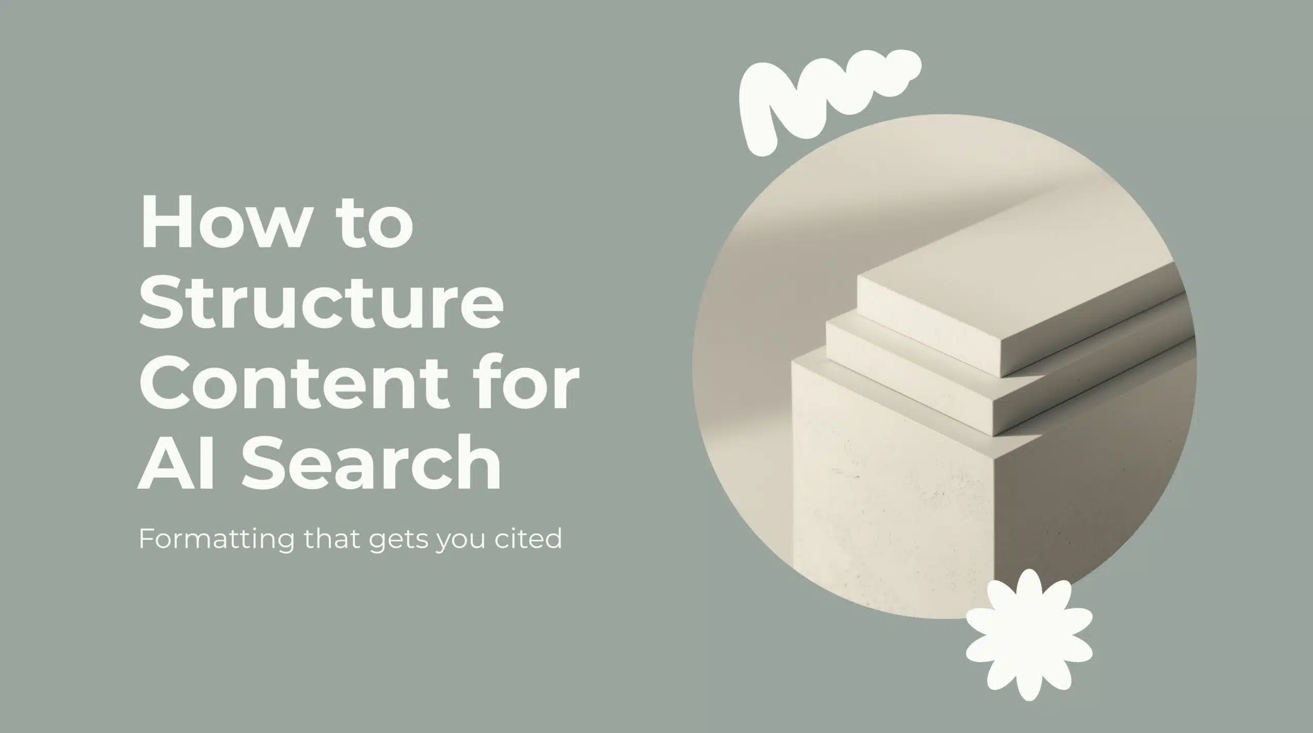 How to Structure Content for AI Search