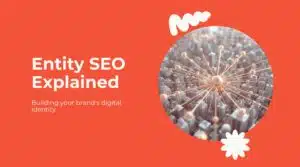 Entity SEO Explained: How AI Systems Identify Brands