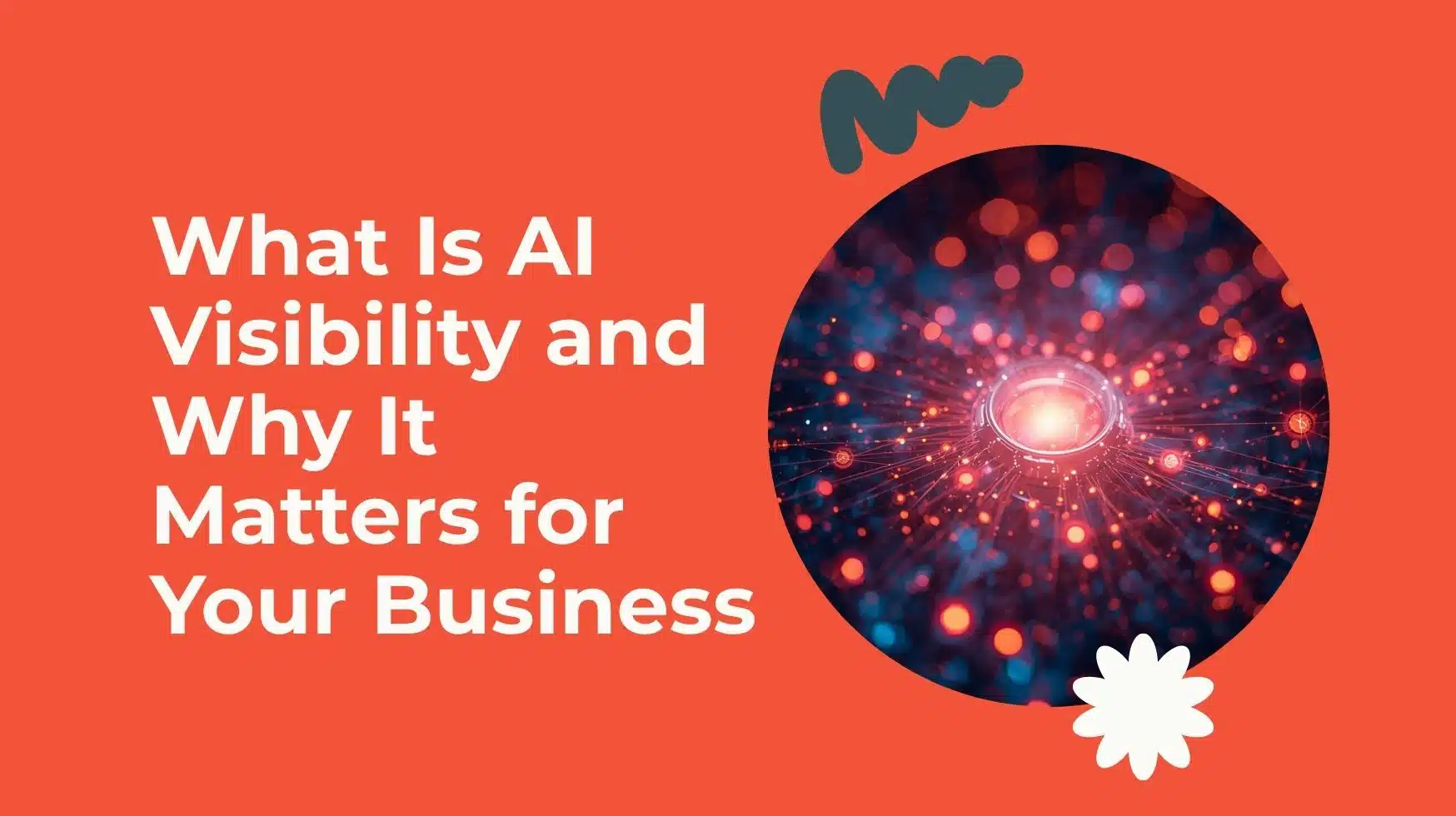 What Is AI Visibility and Why It Matters for Your Business